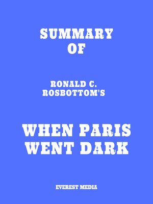 cover image of Summary of Ronald C. Rosbottom's When Paris Went Dark